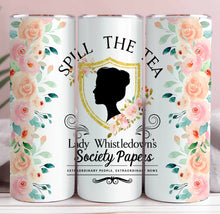 Load image into Gallery viewer, SPILL THE TEA Tumbler