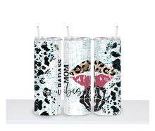 Load image into Gallery viewer, BADASS MOM VIBES Tumbler