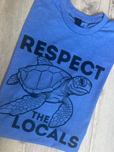 Load image into Gallery viewer, RESPECT THE LOCALS T-Shirt
