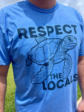 Load image into Gallery viewer, RESPECT THE LOCALS T-Shirt
