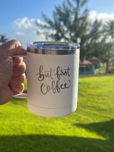 BUT FIRST COFFEE Travel Mug