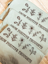 Load image into Gallery viewer, GROW POSITIVE THOUGHTS T-Shirt
