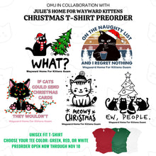 Load image into Gallery viewer, Wayward Home for Kittens XMAS T-SHIRTS
