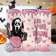 DONT HANG UP Halloween Tumbler
