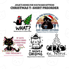Load image into Gallery viewer, Wayward Home for Kittens XMAS T-SHIRTS
