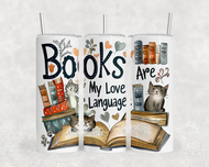 BOOKS ARE MY LOVE LANGUAGE Tumbler