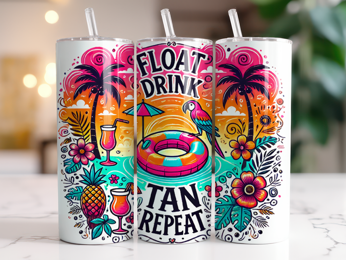 FLOAT DRINK TAN REPEAT Tumbler