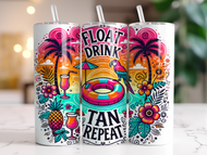 FLOAT DRINK TAN REPEAT Tumbler