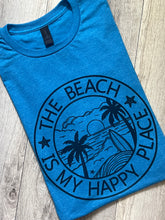 Load image into Gallery viewer, THE BEACH IS MY HAPPY PLACE T-Shirt
