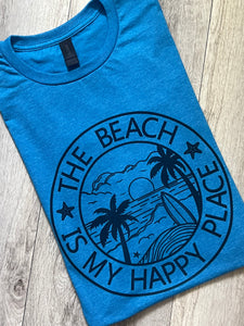 THE BEACH IS MY HAPPY PLACE T-Shirt