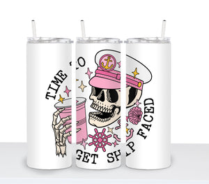 TIME TO GET SHIP FACED Tumbler