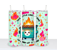 LITTLE LIGHT OF MINE Tumbler