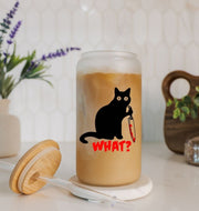 WHAT!? Cat Glass Cup or Mug